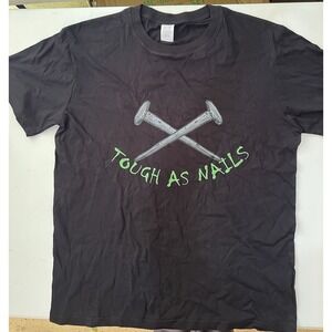 Unisex " Tough As Nails‎ " Black Lightweight Short Sleeve T-shirt Size 2XL